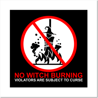 No Witch Burning! - Minimalist Witch and Wiccan Design Posters and Art